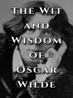 cover image of The Wit and Wisdom of Oscar Wilde